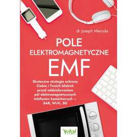 Pole elektromagnetyczne EMF. Skuteczne strategie..