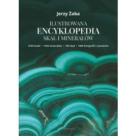 Ilustrowana encyklopedia skał i minerałów