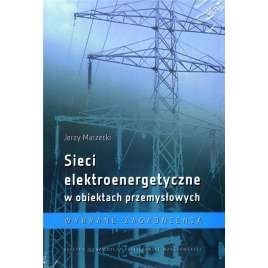 Sieci elektroenergetyczne w obiektach przemysł.