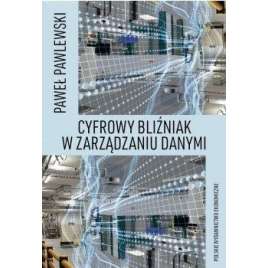 Cyfrowy bliźniak w zarządzaniu danymi
