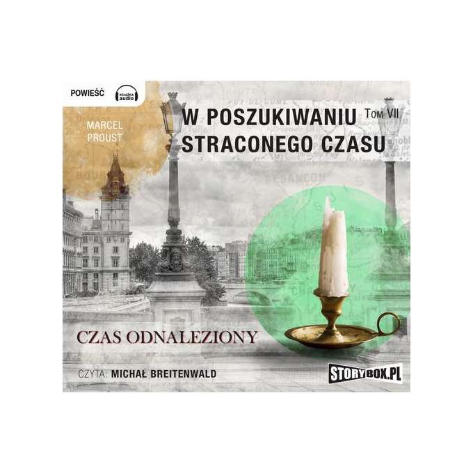 W poszukiwaniu straconego czasu Tom 7 Czas odnaleziony