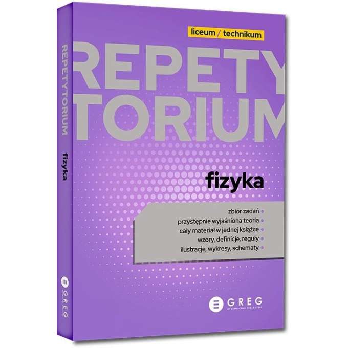 Repetytorium dla liceum / technikum. Fizyka Praca zbiorowa
