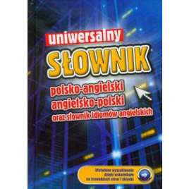 Uniwersalny słownik polsko angielski angielsko polski oraz słownik idiomów angielskich - używana - jak nowa