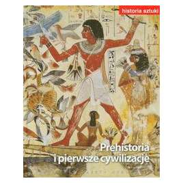 Historia sztuki 1 Prehistoria i pierwsze cywilizacje - używana - z doświadczeniem