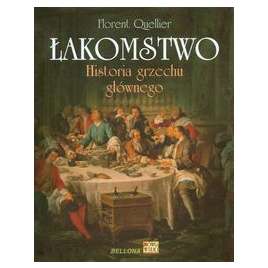 Łakomstwo Historia grzechu głównego - używana - łagodnie czytana