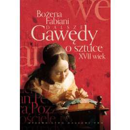 Dalsze gawędy o sztuce XVII wiek - używana - łagodnie czytana