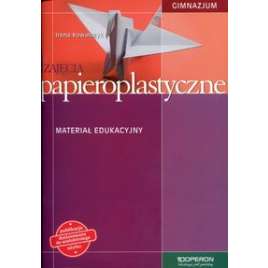 Technika GIM KL 1-3. Materiał edukacyjny. Zajęcia papieropla